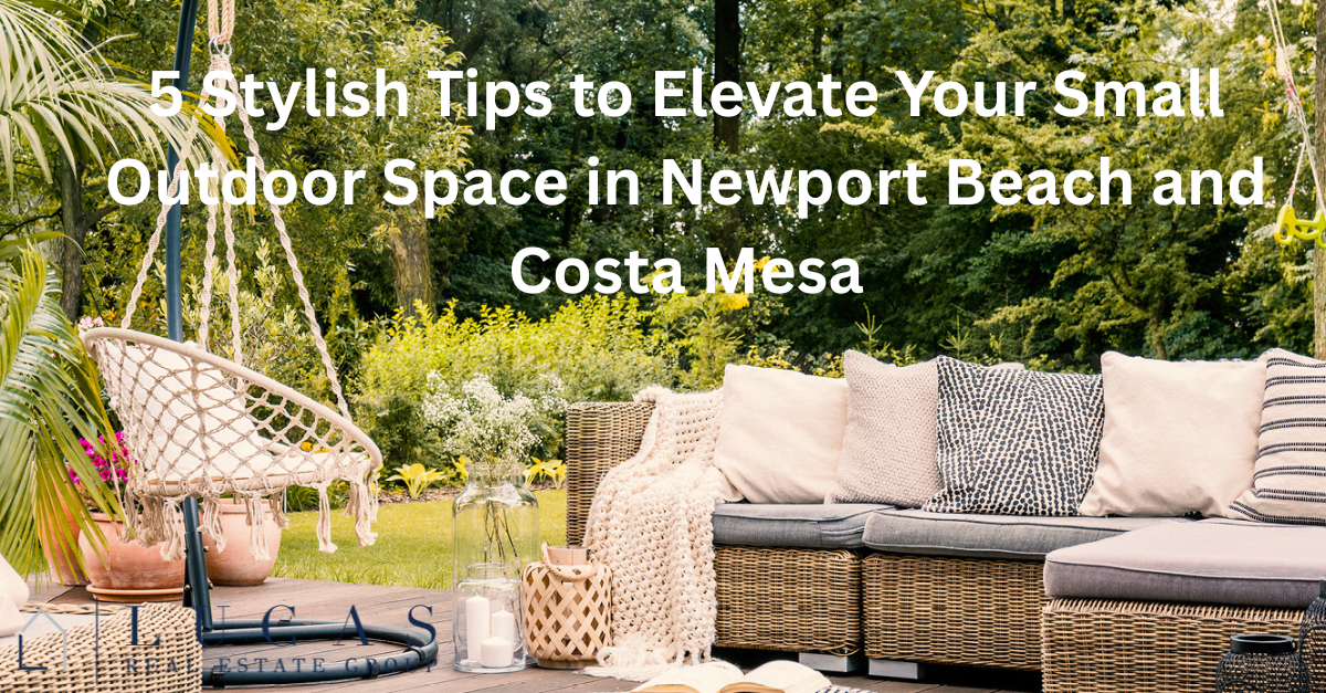 infographic on "5 Stylish Tips to Elevate Your Small Outdoor Space in Newport Beach and Costa Mesa"
