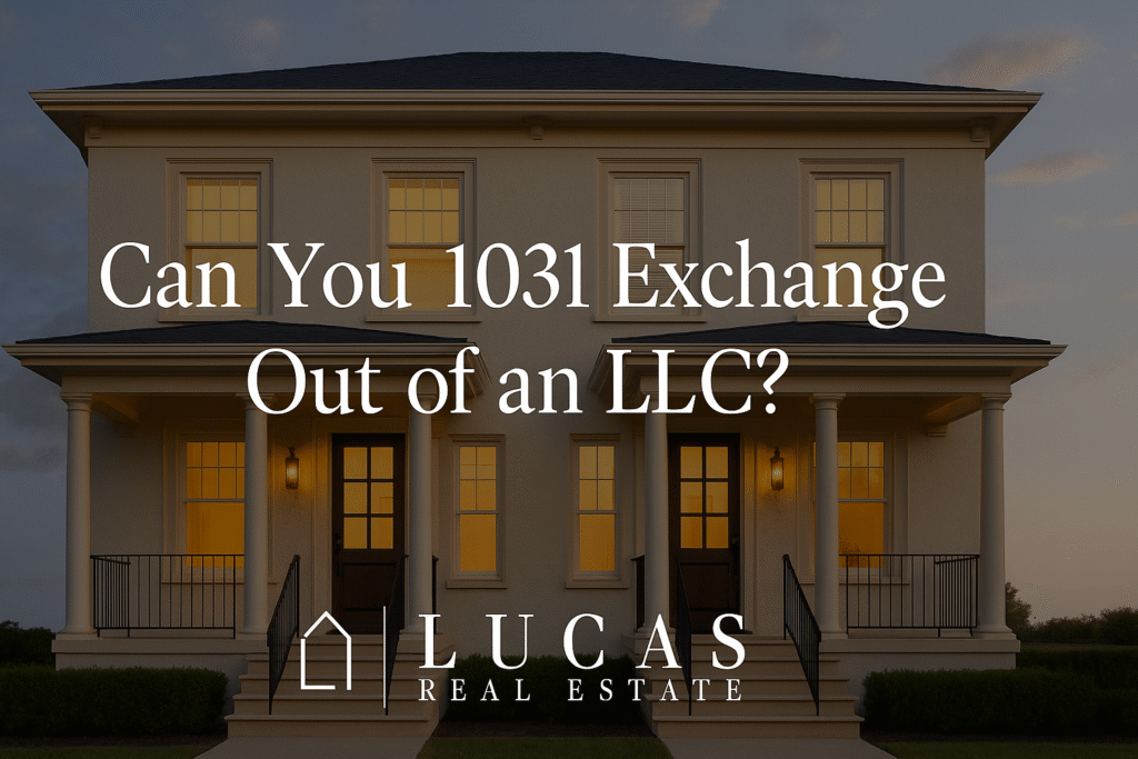 Promotional graphic for Lucas Real Estate featuring centered text that reads “1031 Exchanges & LLCs: What You Need to Know” over a background image of a modern duplex-style residential building, with the Lucas Real Estate logo centered at the bottom. Extra padding is included at the top and bottom to accommodate cropping on social media platforms.