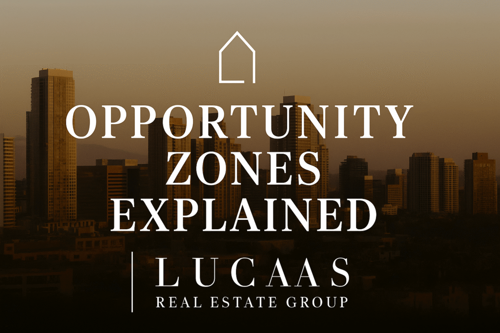 A professional digital graphic featuring the Lucas Real Estate Group logo centered below the bold headline “Opportunity Zones Explained,” set against a golden-hour city skyline, creating a high-end, sophisticated feel suitable for real estate and tax-focused branding.