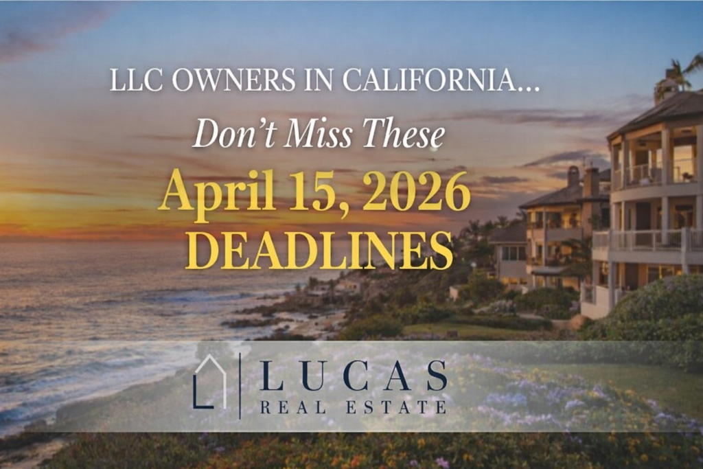 Newport Beach oceanfront luxury home at sunset with April 15, 2026 California LLC tax deadline reminder, featuring Lucas Real Estate branding.