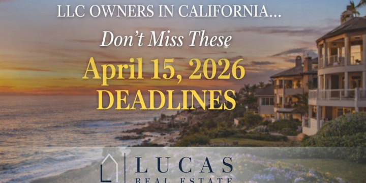 Newport Beach oceanfront luxury home at sunset with April 15, 2026 California LLC tax deadline reminder, featuring Lucas Real Estate branding.