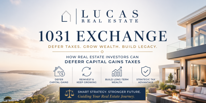 Luxury coastal home in Newport Beach with “1031 Exchange” headline and Lucas Real Estate logo, highlighting how real estate investors can defer capital gains taxes and build long-term wealth.