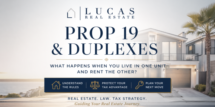 Luxury Newport Beach duplex with “Prop 19 & Duplexes” title and Lucas Real Estate logo, highlighting how property tax rules apply when living in one unit and renting the other.
