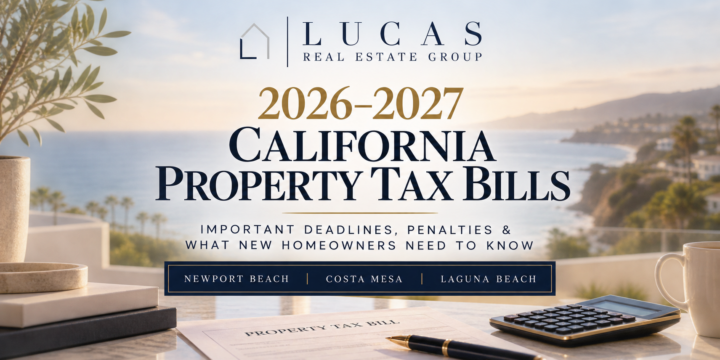 2026-2027-california-property-tax-bills-deadlines-newport-beach-costa-mesa-laguna-beach.png